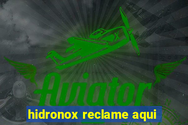 hidronox reclame aqui